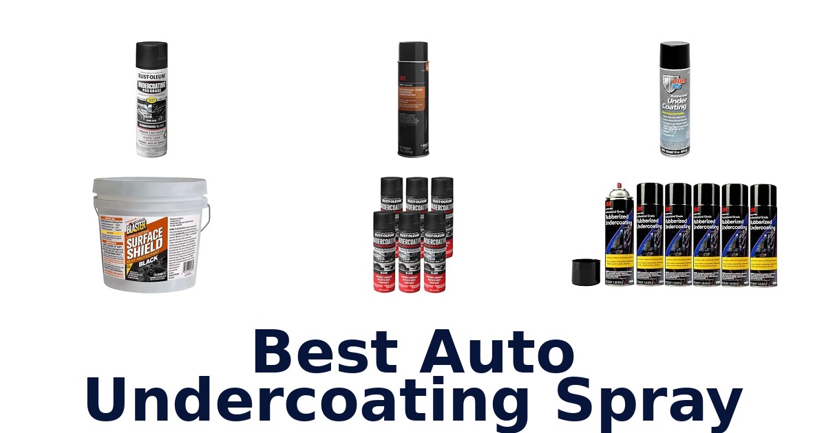 Best Auto Undercoating Spray