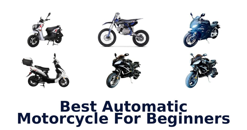 Best Automatic Motorcycle For Beginners