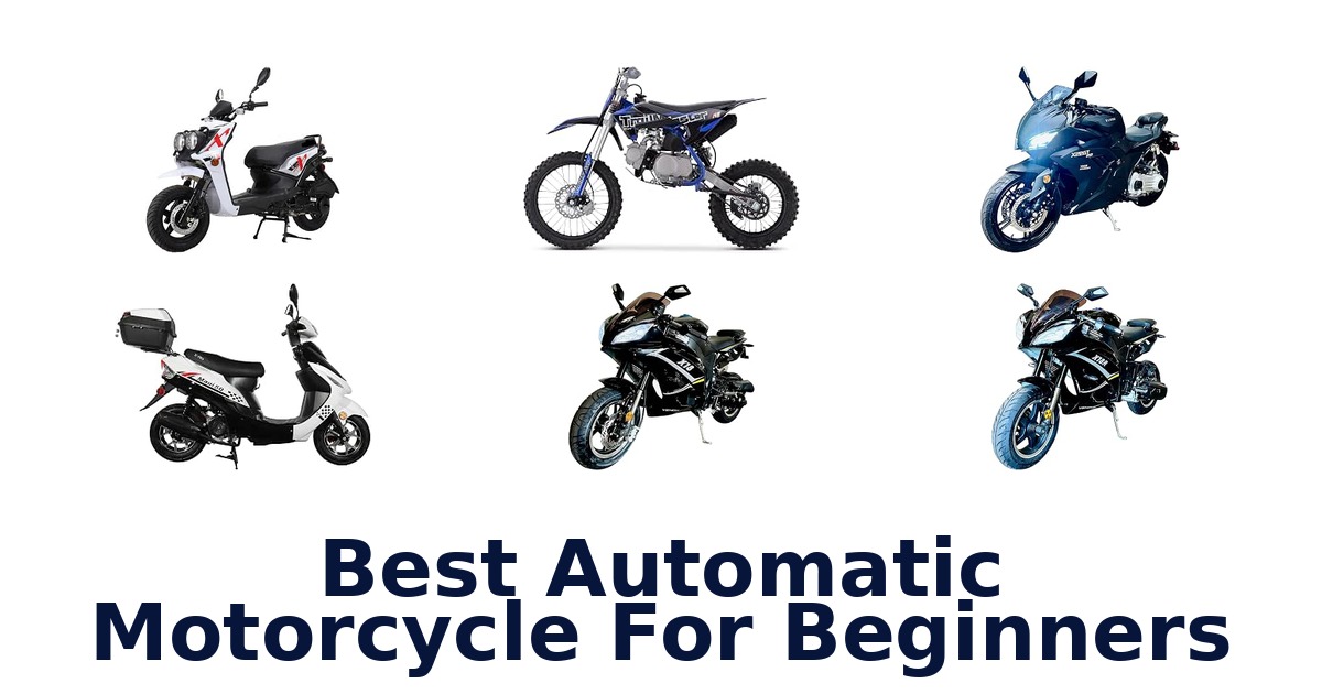 Best Automatic Motorcycle For Beginners