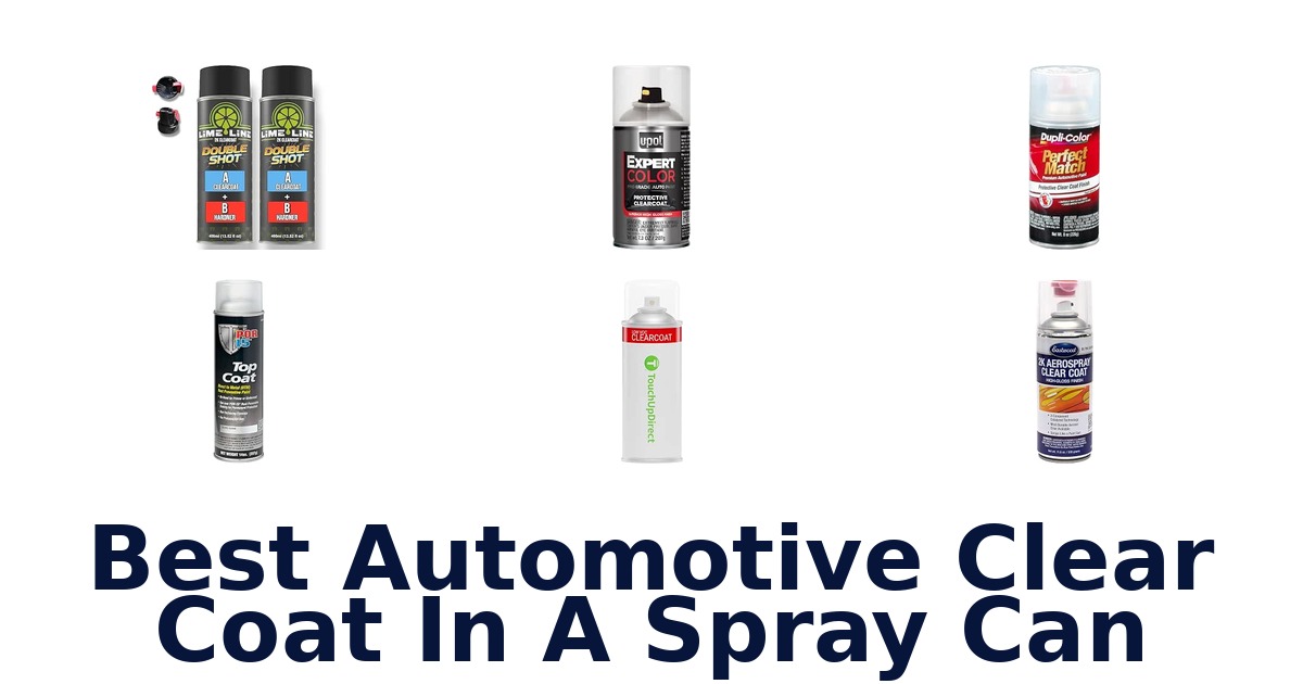 Best Automotive Clear Coat In A Spray Can