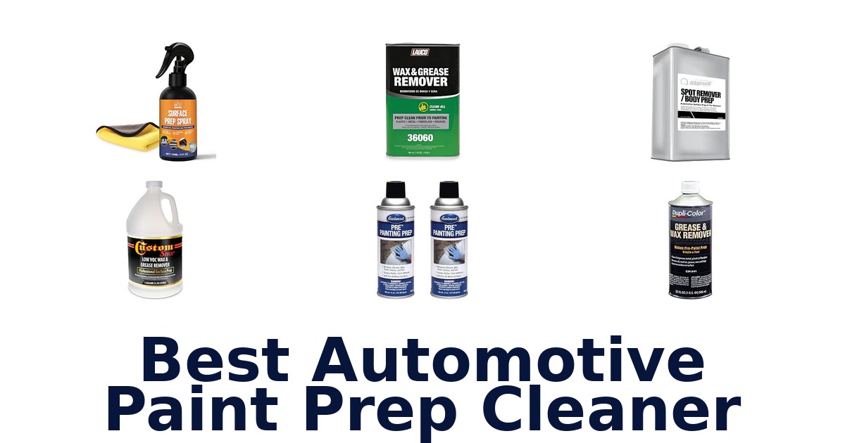 Best Automotive Paint Prep Cleaner