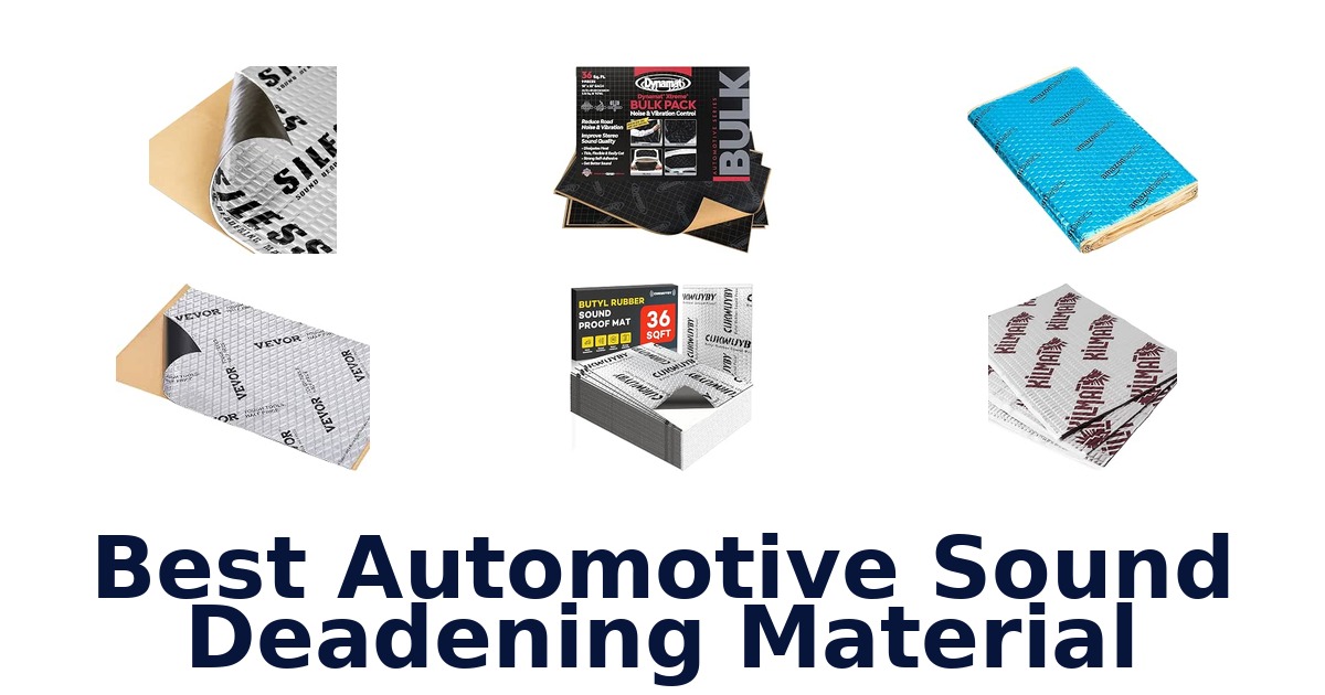 Best Automotive Sound Deadening Material