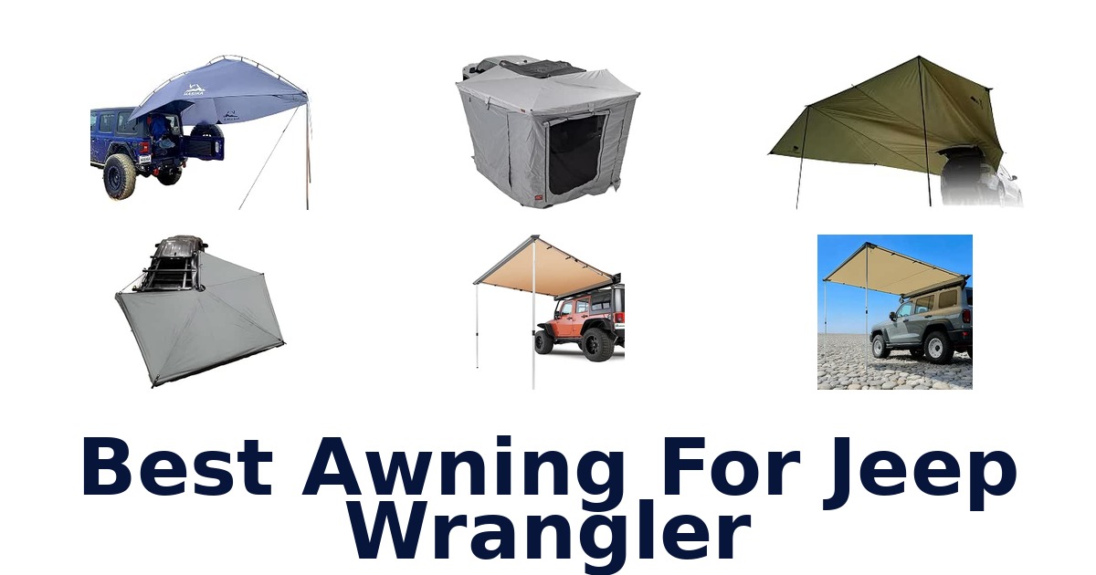 Best Awning For Jeep Wrangler