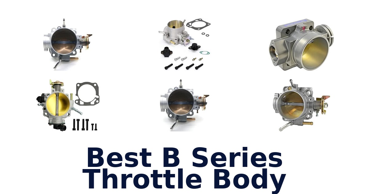 Best B Series Throttle Body