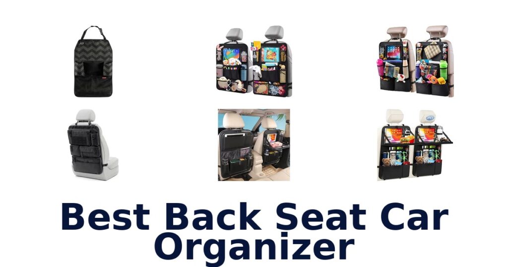 Best Back Seat Car Organizer