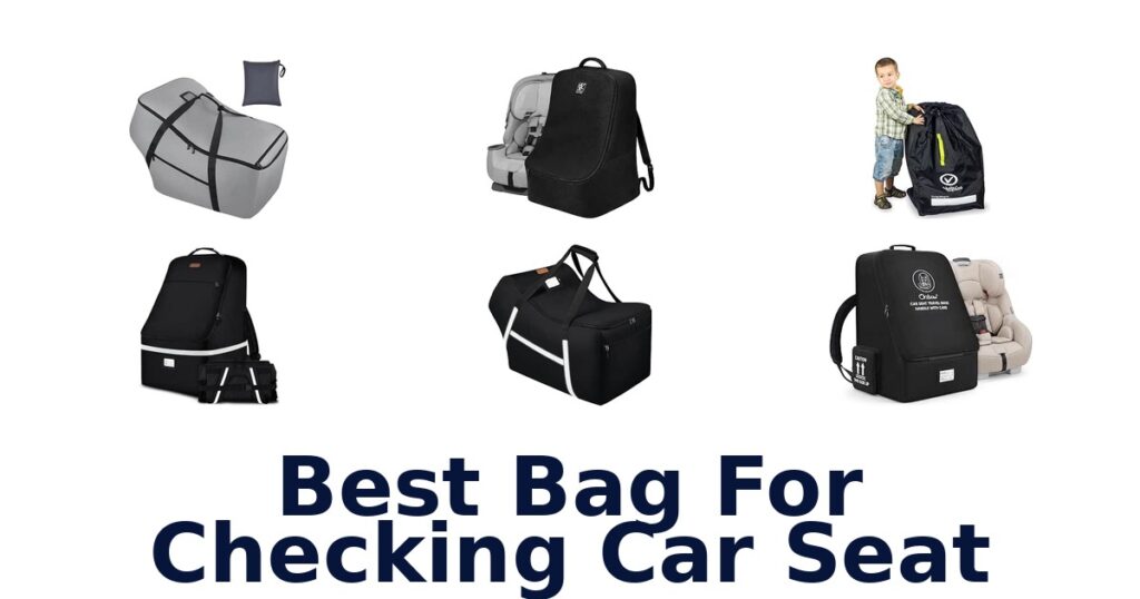 Best Bag For Checking Car Seat