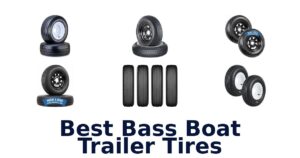 Best Bass Boat Trailer Tires