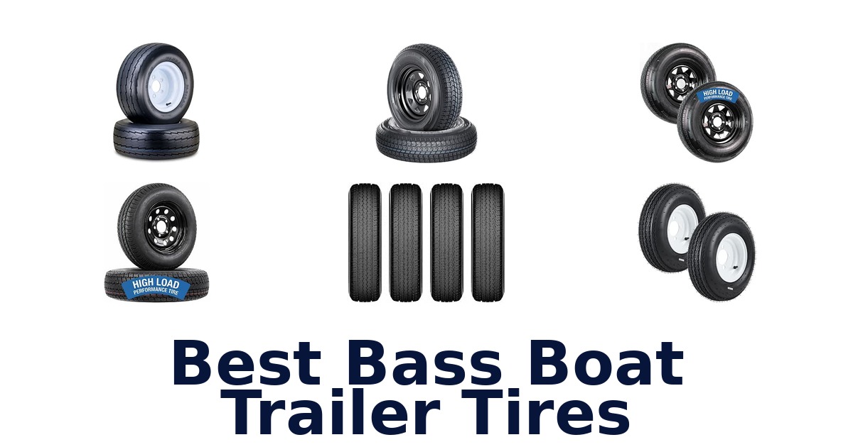 Best Bass Boat Trailer Tires