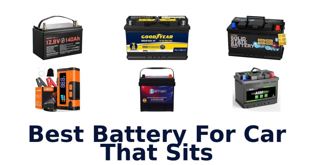 Best Battery For Car That Sits