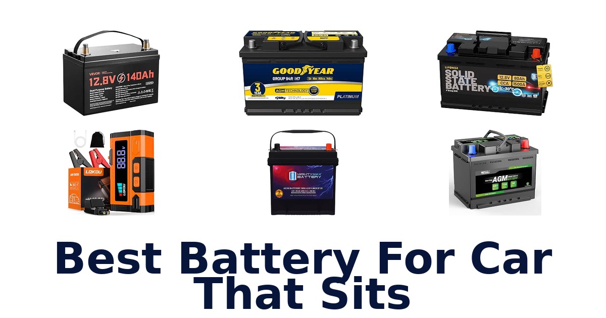 Best Battery For Car That Sits