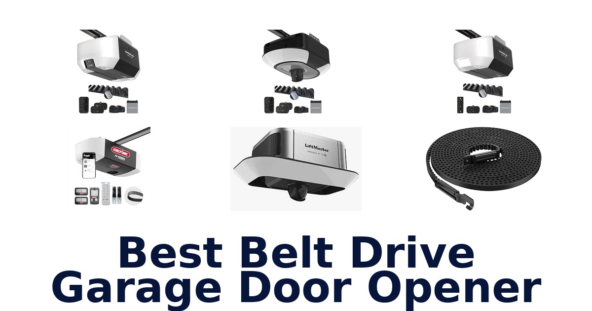 Best Belt Drive Garage Door Opener
