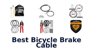 Best Bicycle Brake Cable