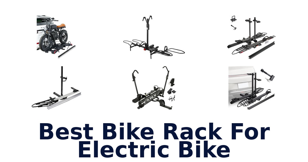 Best Bike Rack For Electric Bike