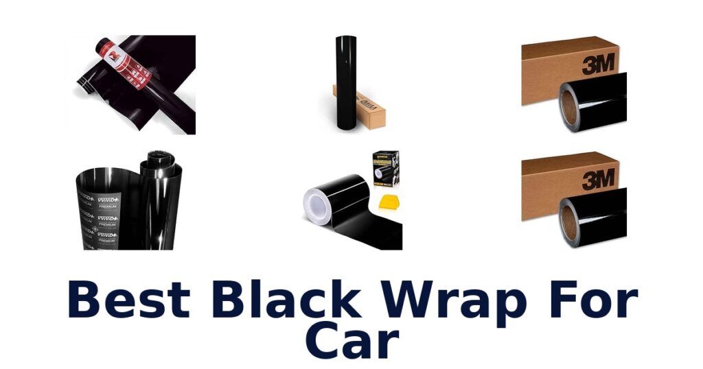 Best Black Wrap For Car