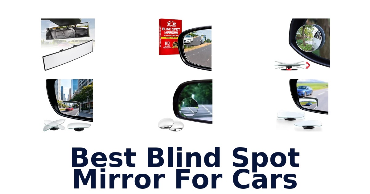 Best Blind Spot Mirror For Cars