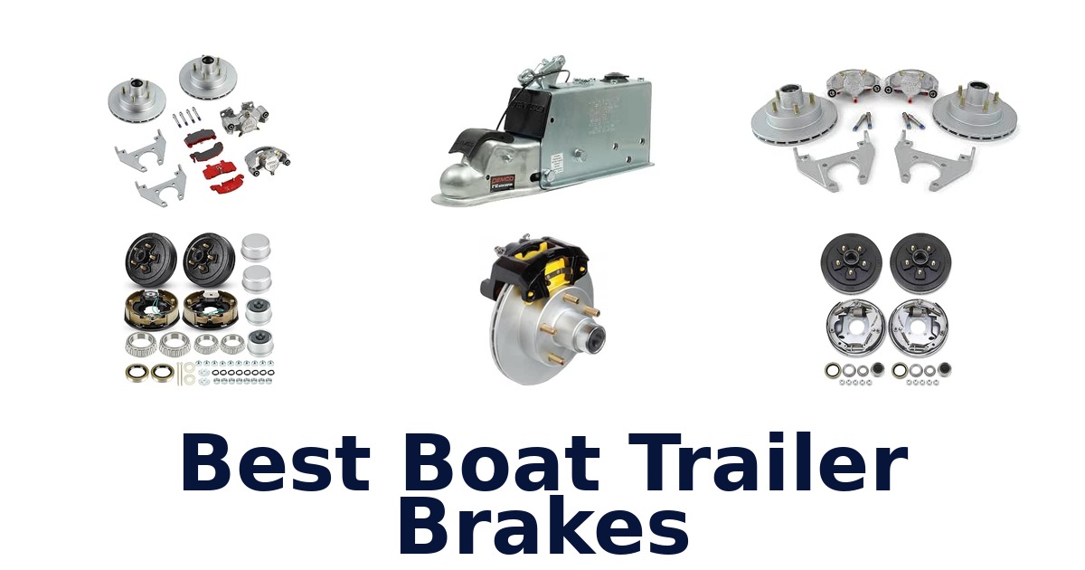 Best Boat Trailer Brakes