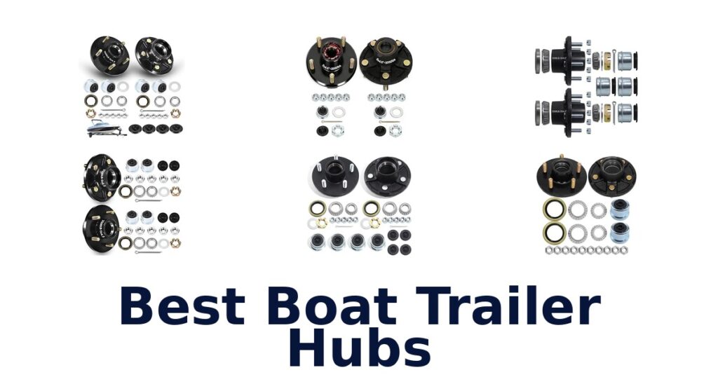 Best Boat Trailer Hubs
