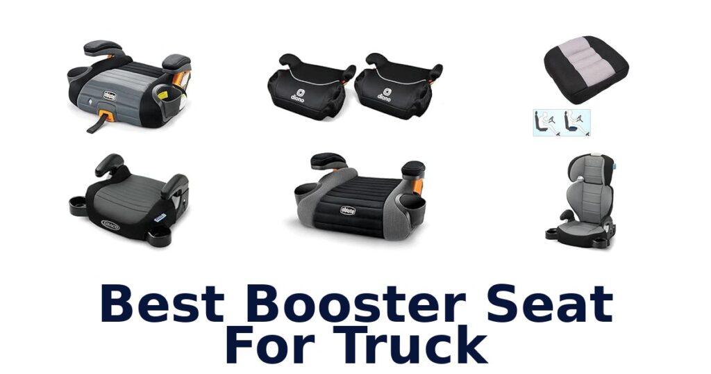 Best Booster Seat For Truck