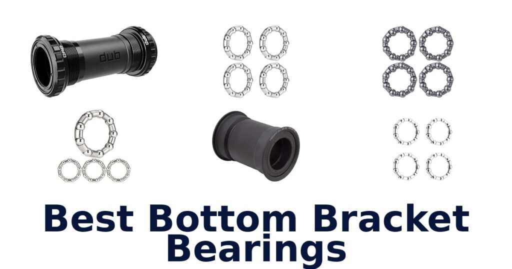 Best Bottom Bracket Bearings