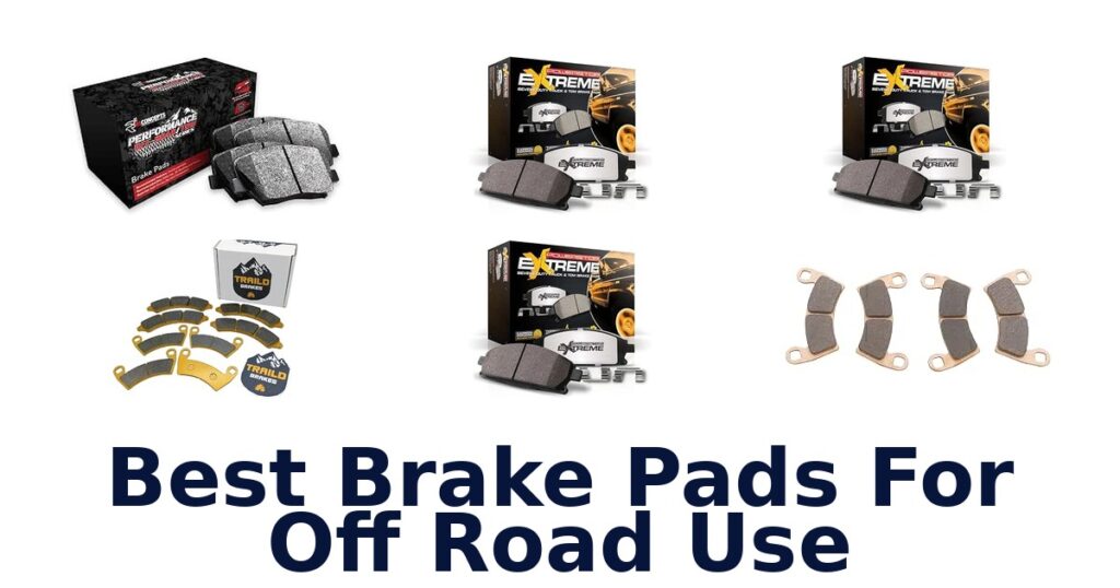 Best Brake Pads For Off Road Use