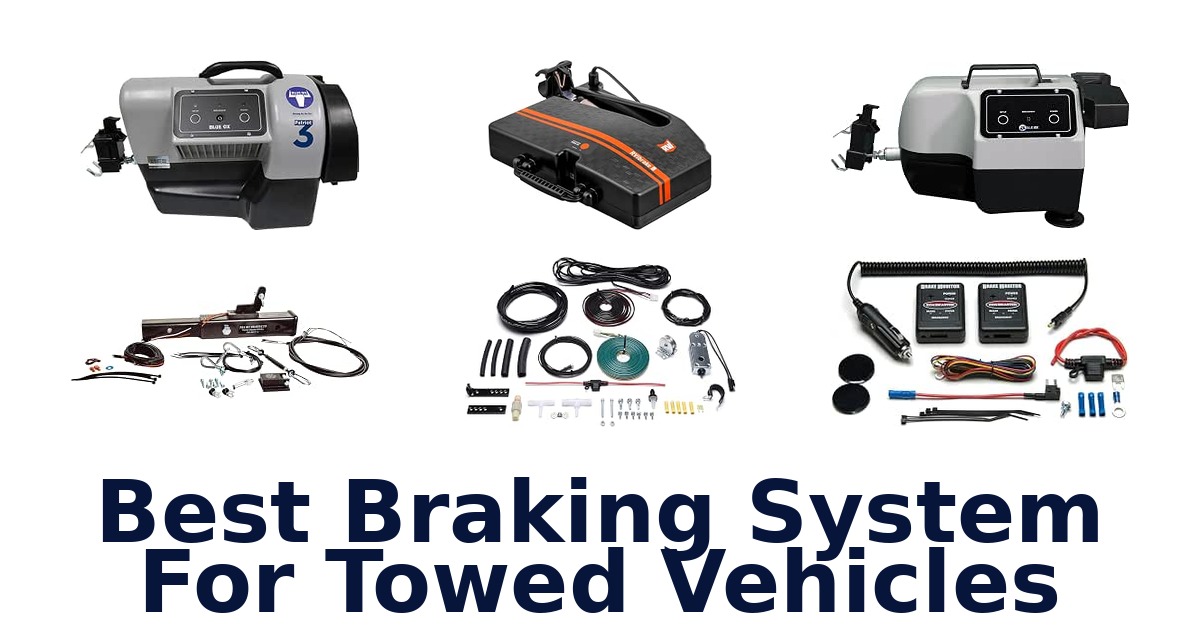 Best Braking System For Towed Vehicles