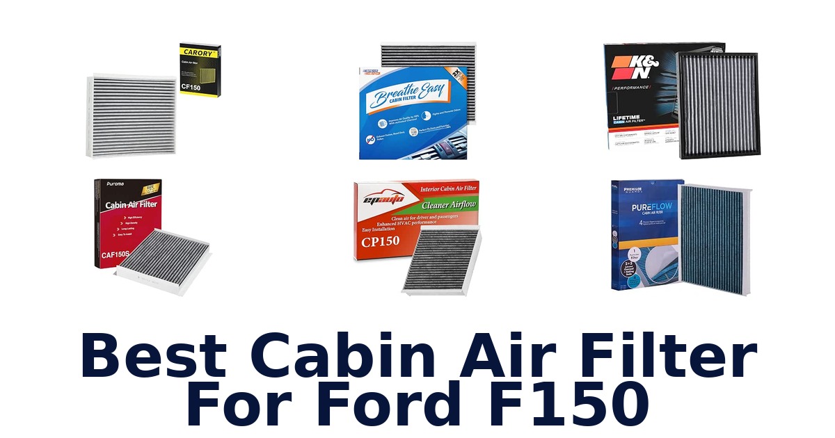 Best Cabin Air Filter For Ford F150