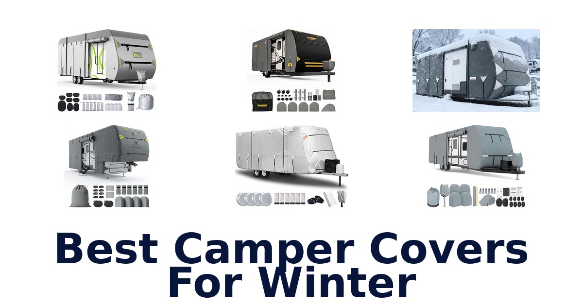 Best Camper Covers For Winter