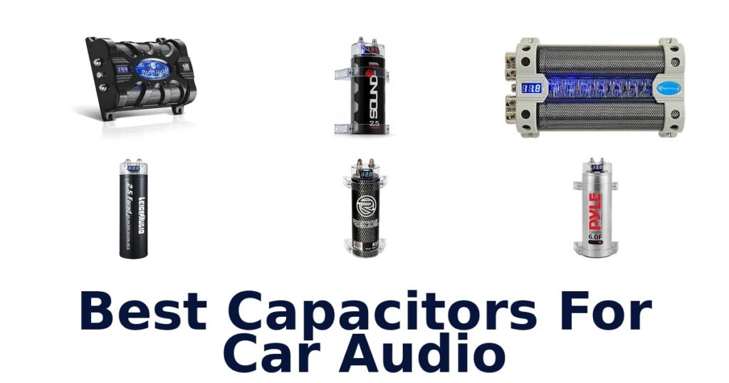 Best Capacitors For Car Audio