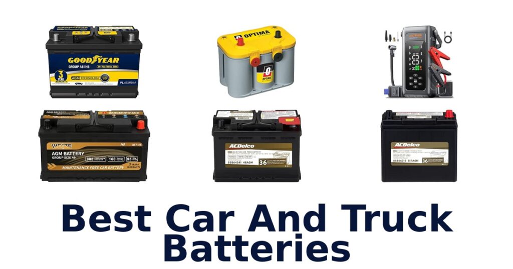 Best Car And Truck Batteries