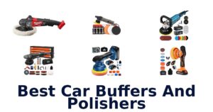 Best Car Buffers And Polishers