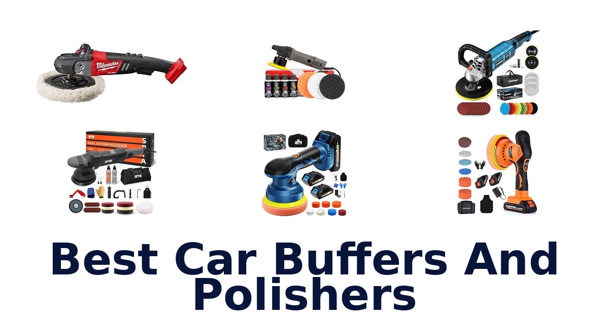 Best Car Buffers And Polishers