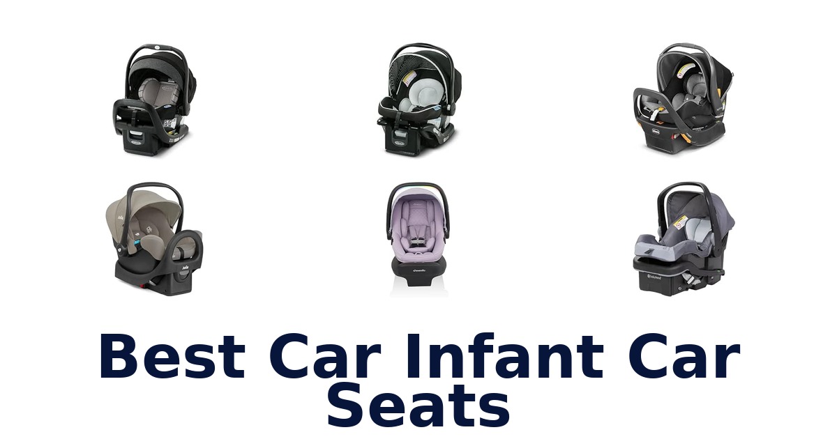 Best Car Infant Car Seats