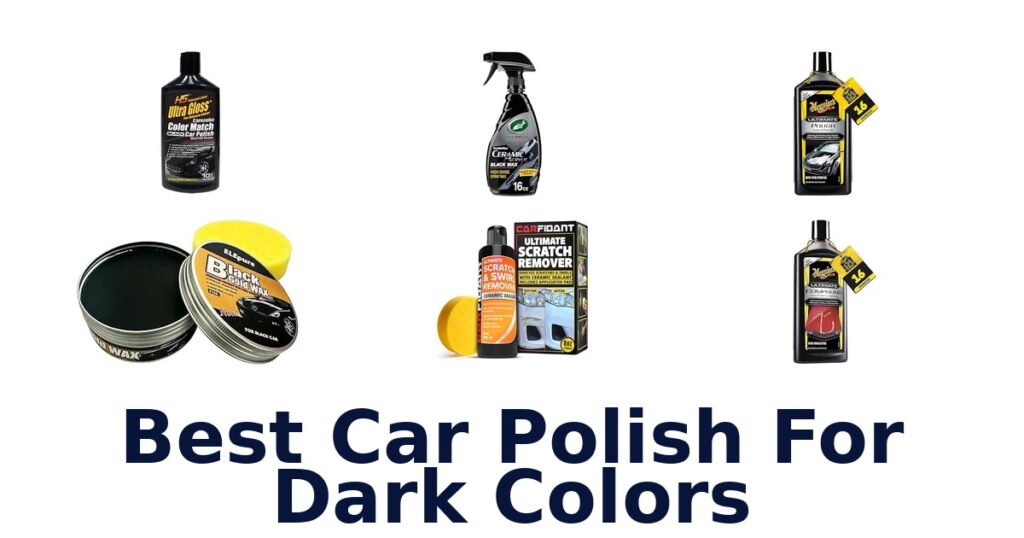 Best Car Polish For Dark Colors