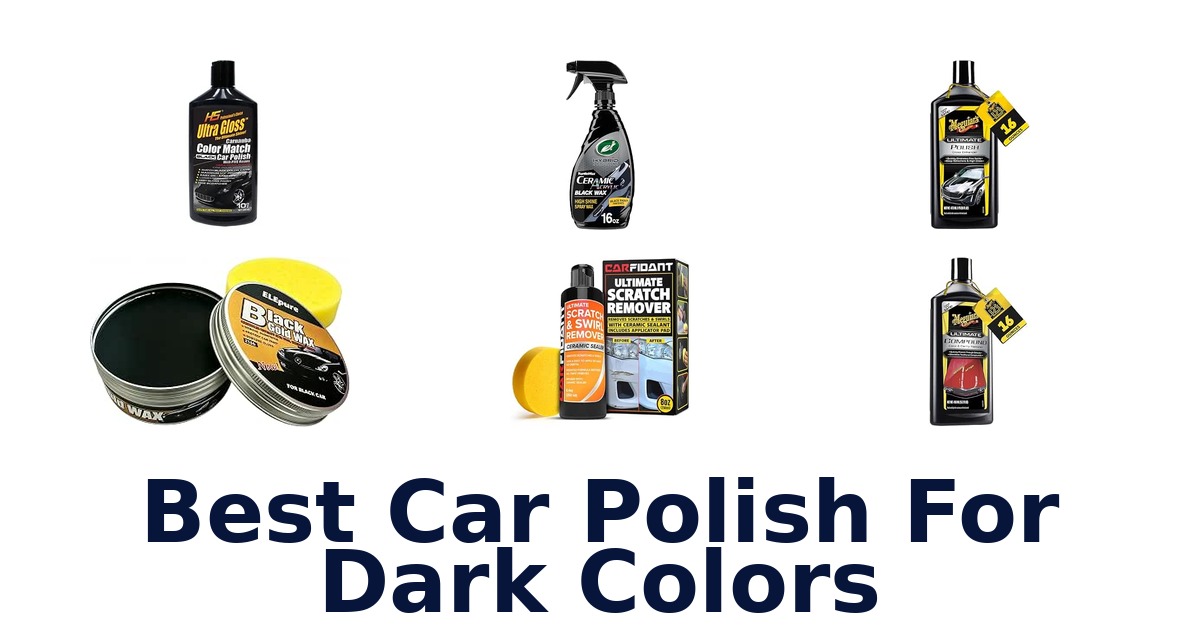 Best Car Polish For Dark Colors