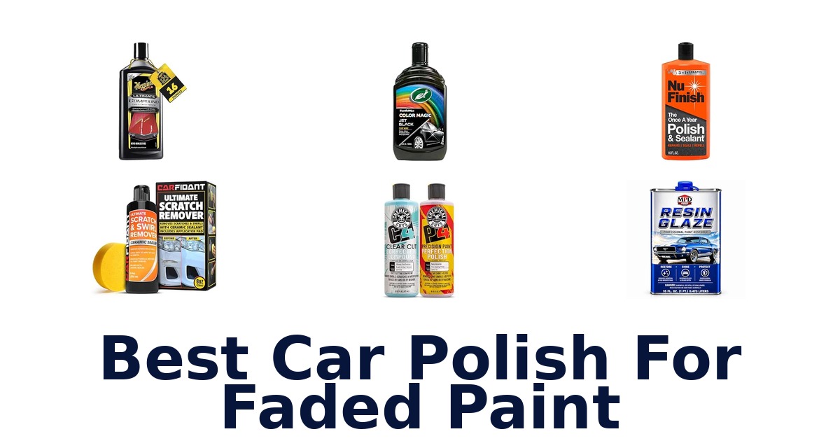 Best Car Polish For Faded Paint