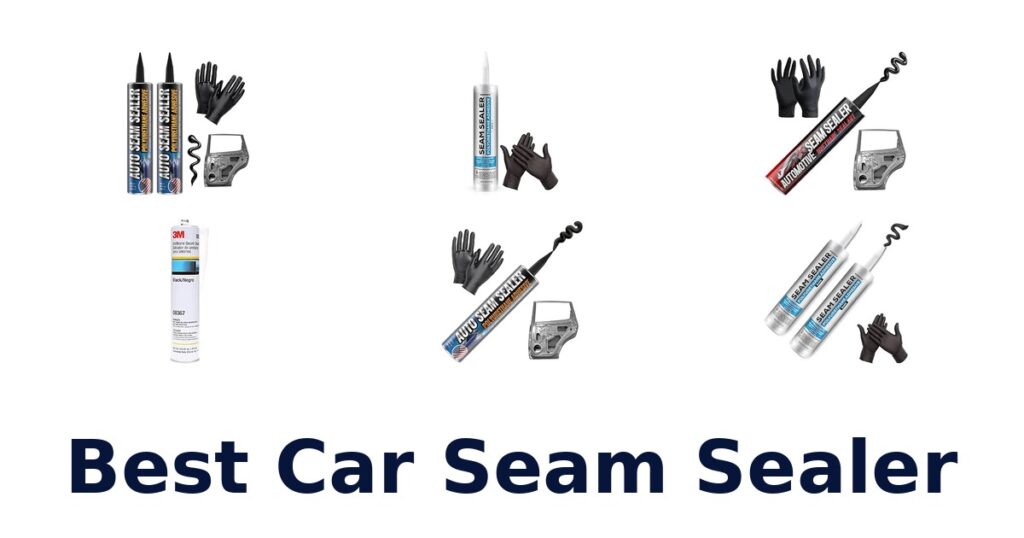 Best Car Seam Sealer