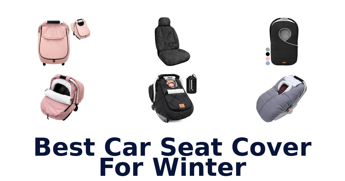 Best Car Seat Cover For Winter