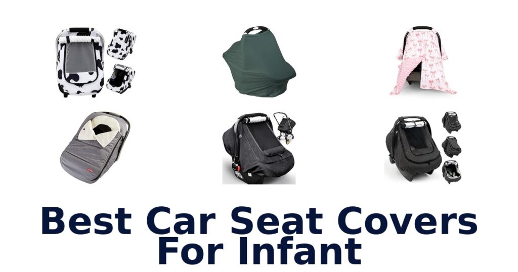 Best Car Seat Covers For Infant