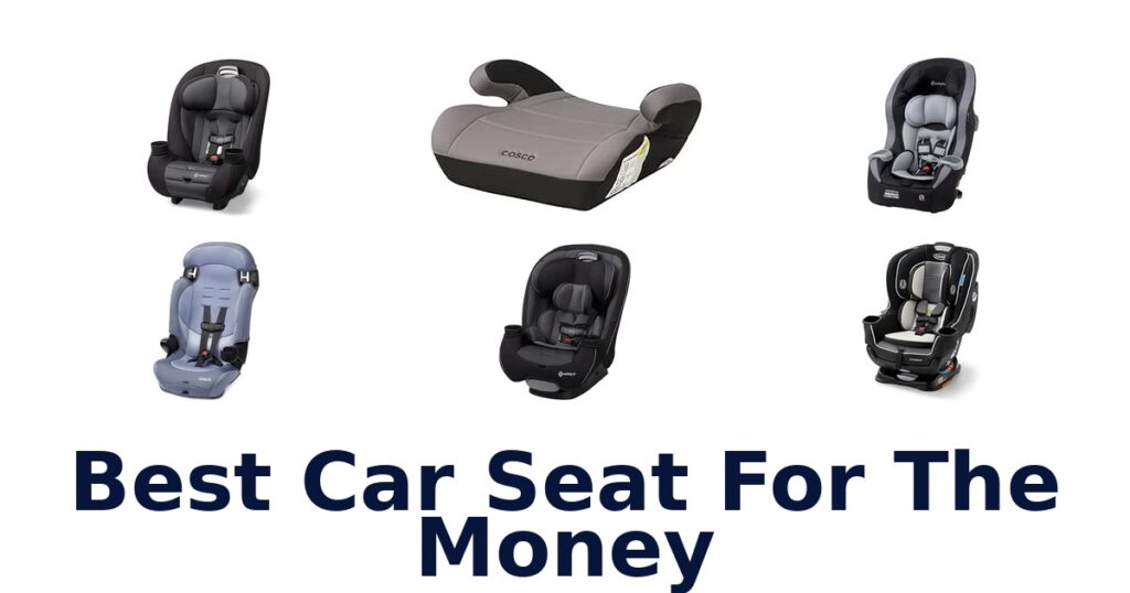 Best Car Seat For The Money
