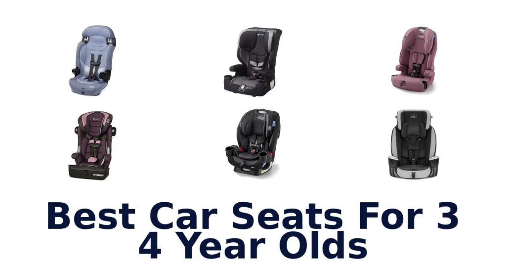 Best Car Seats For 3 4 Year Olds