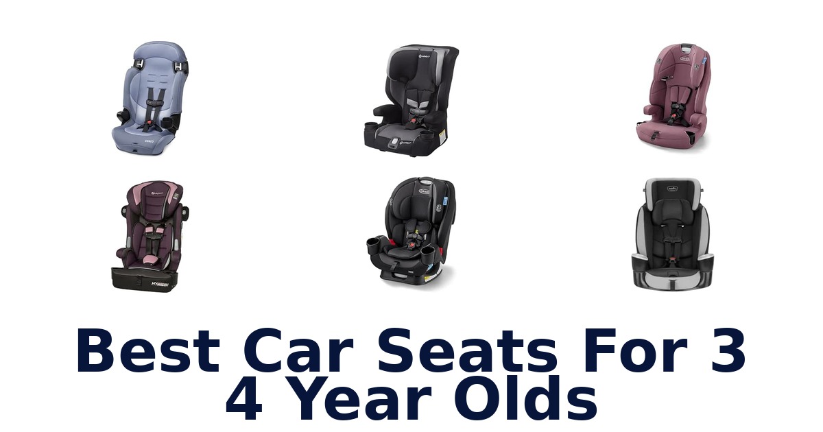 Best Car Seats For 3 4 Year Olds