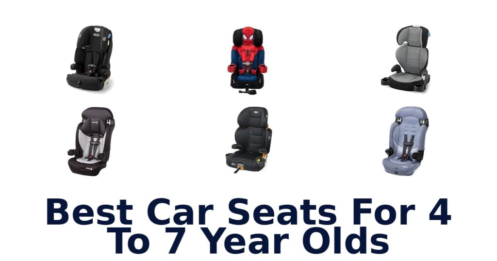 Best Car Seats For 4 To 7 Year Olds