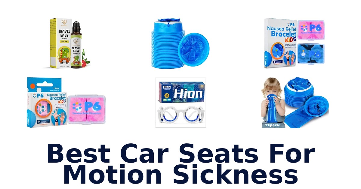 Best Car Seats For Motion Sickness