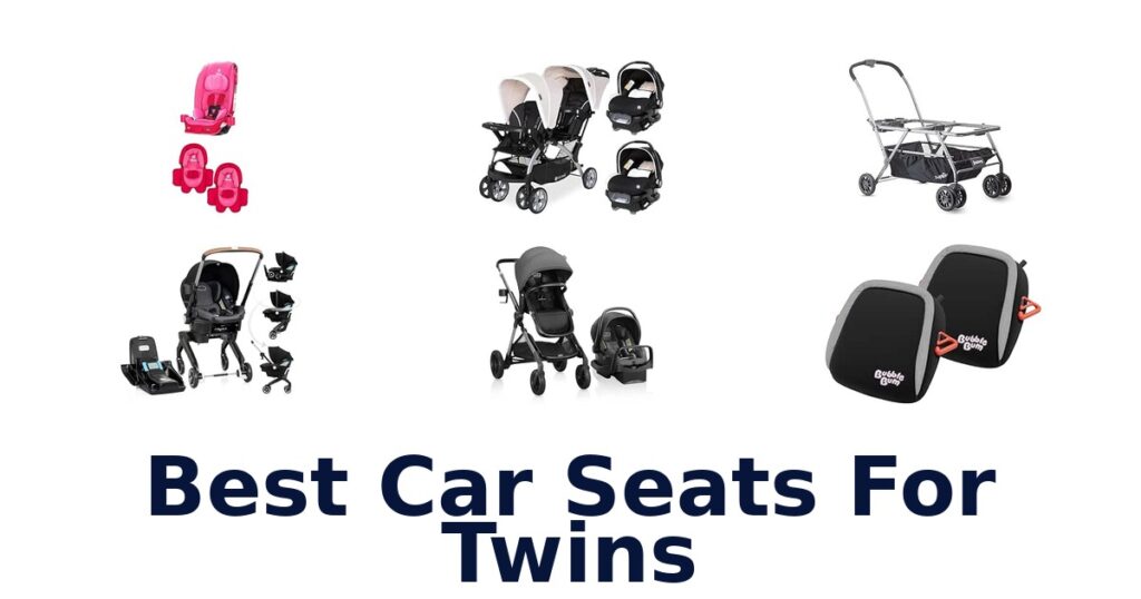 Best Car Seats For Twins