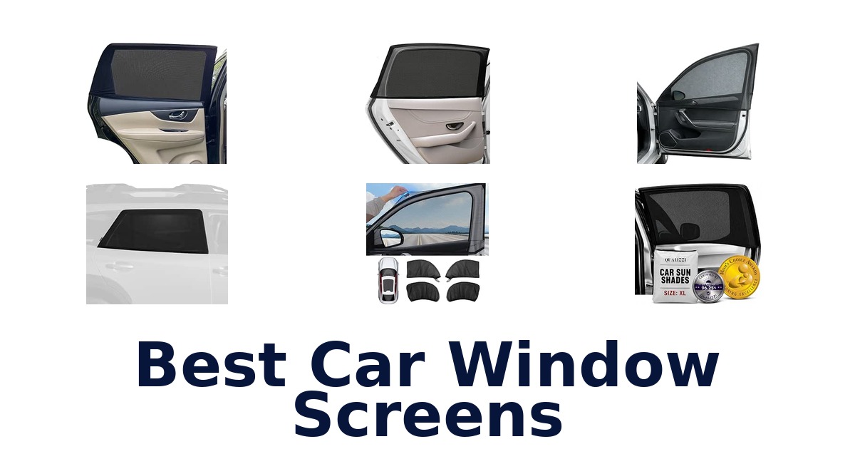 Best Car Window Screens