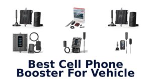 Best Cell Phone Booster For Vehicle