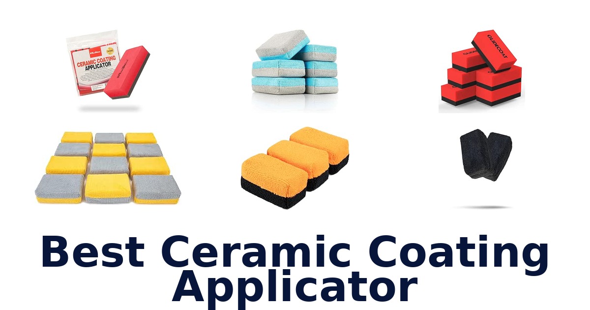 Best Ceramic Coating Applicator
