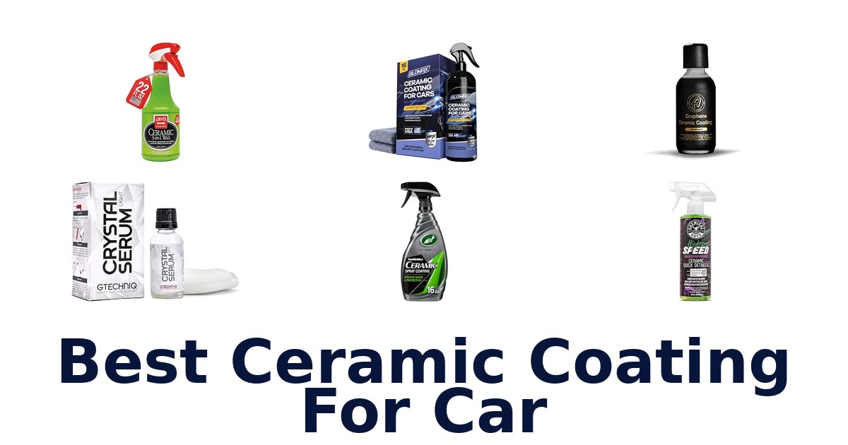 Best Ceramic Coating For Car