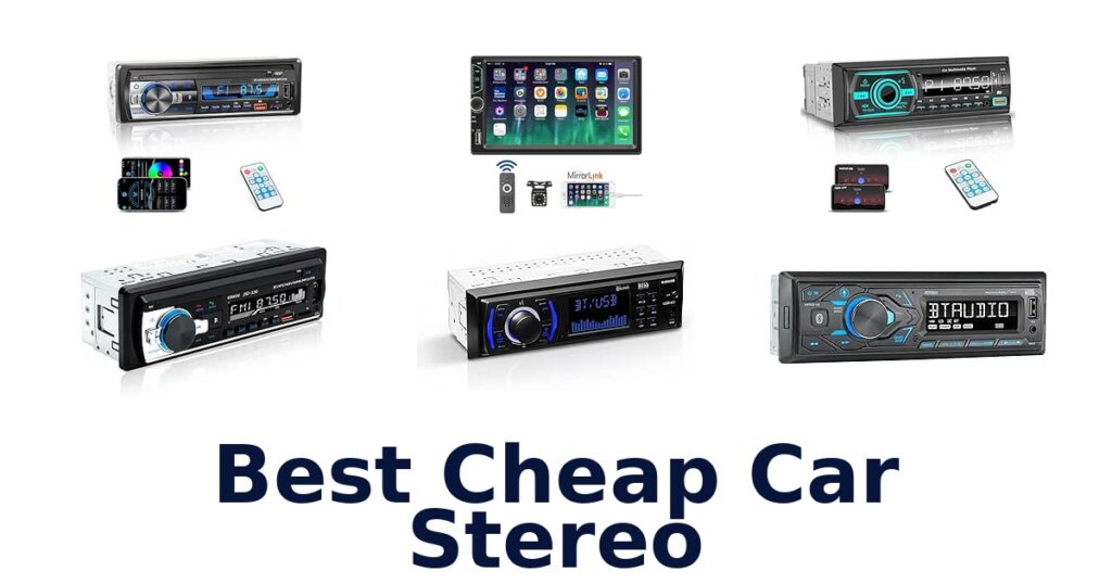 Best Cheap Car Stereo