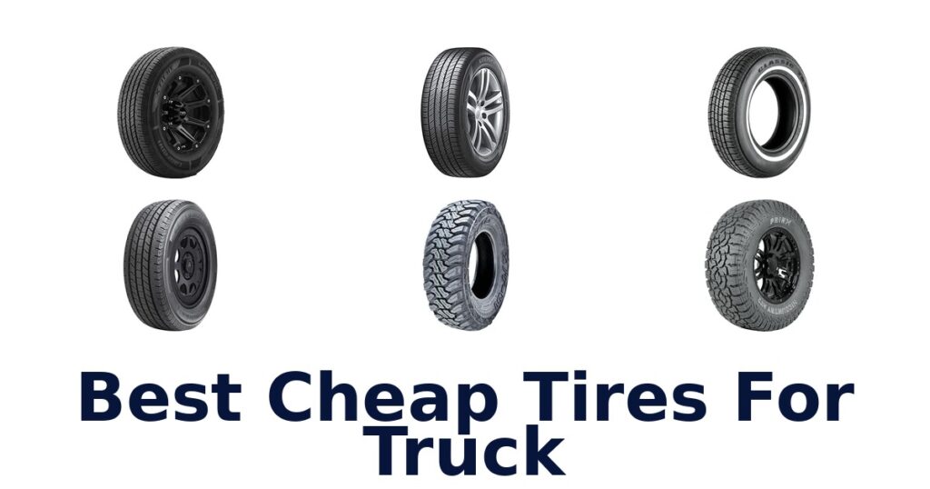 Best Cheap Tires For Truck